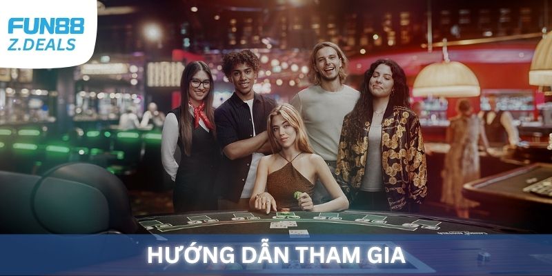 Hướng dẫn tham gia Casino Fun88 cho người mới
