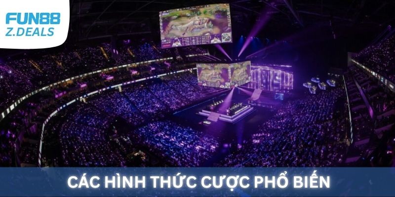 Các hình thức cược E-Sports phổ biến