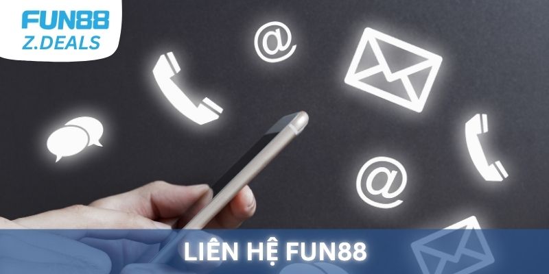 Fun88 luôn sẵn sàng liên hệ giải đáp thắc mắc cho người dùng