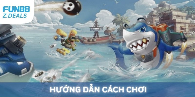 Hướng dẫn chi tiết cách chơi Bắn Cá cho người mới