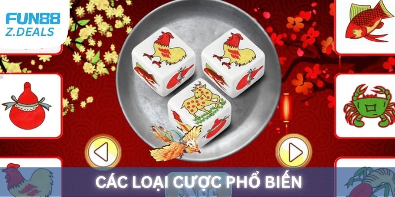 Các loại cược Bầu Cua Tôm Cá phổ biến