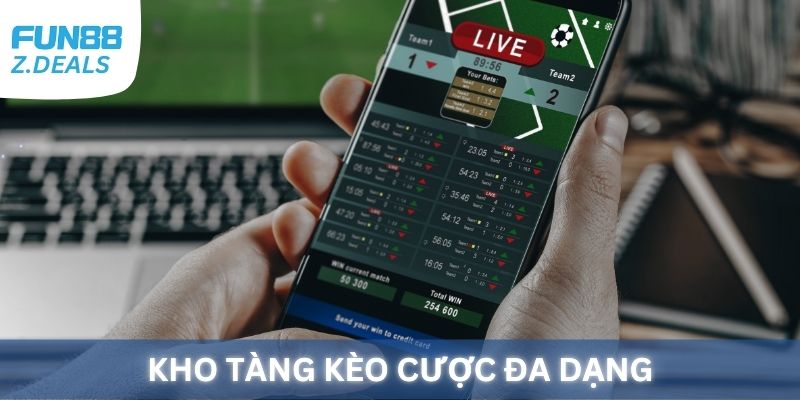 Fun88 sở hữu kho tàng kèo cược thể thao đa dạng