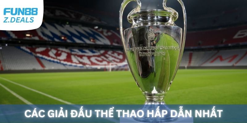 Thể Thao Fun88 - thiên đường cho các giải đấu hàng đầu thế giới
