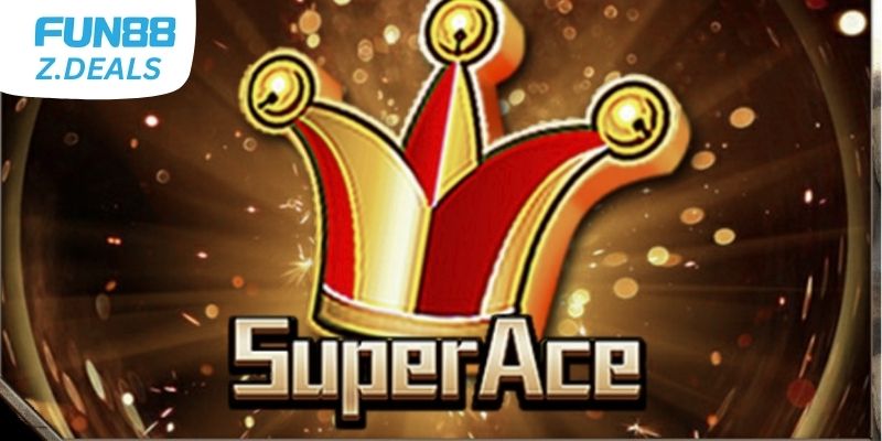 SuperAce - Tựa game siêu hot 2025 tại Fun88